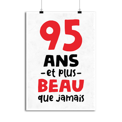 Affiche 95 ans et plus beau