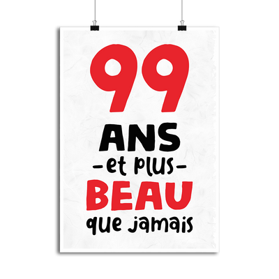 Affiche 99 ans et plus beau