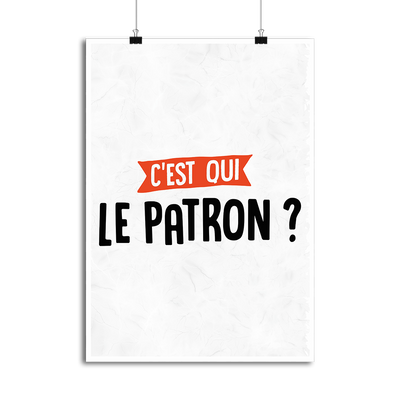 Affiche C'est qui le patron