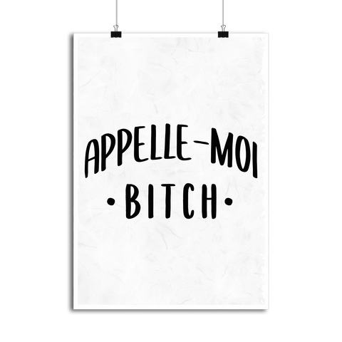 Affiche appelle moi bitch