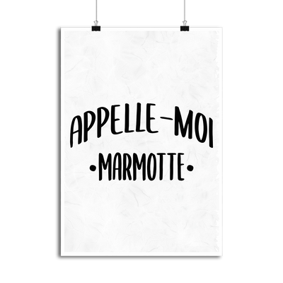 Affiche appelle moi marmotte