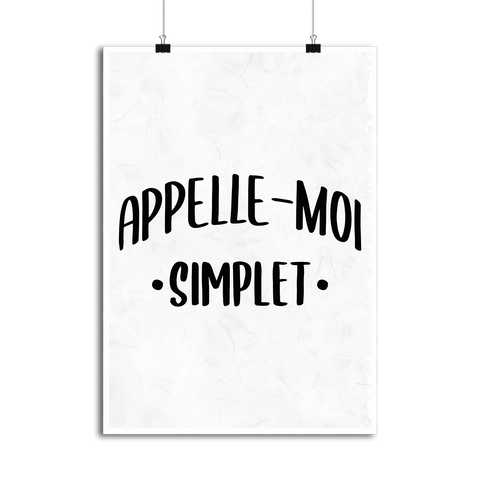 Affiche appelle moi simplet