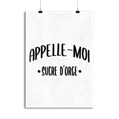 Affiche appelle moi sucre d_orge