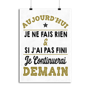 Affiche aujourd'hui je ne fais rien