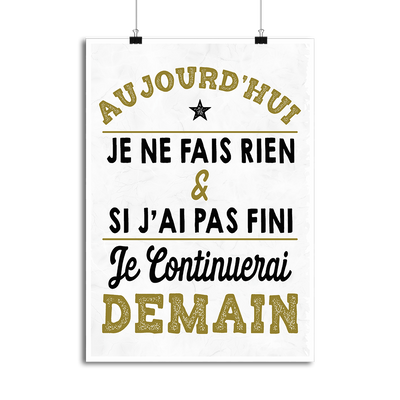 Affiche aujourd'hui je ne fais rien