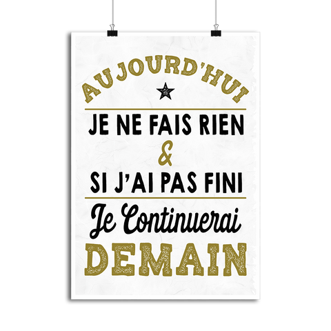 Affiche aujourd'hui je ne fais rien