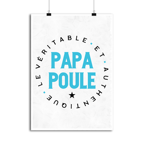 Affiche authentique papa poule
