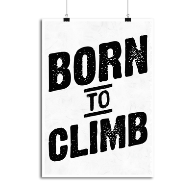 Affiche born to climb escalade