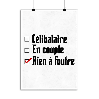 Affiche célibataire en couple rien à foutre