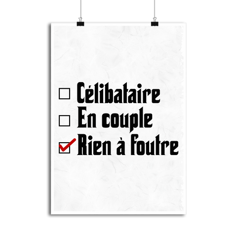 Affiche célibataire en couple rien à foutre