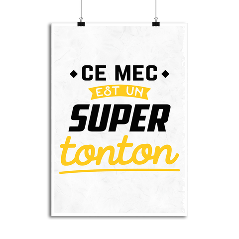 Affiche ce mec est un super tonton