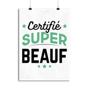 Affiche certifié super beauf