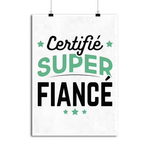 Affiche certifié super fiancé