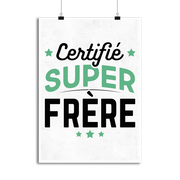 Affiche certifié super frère
