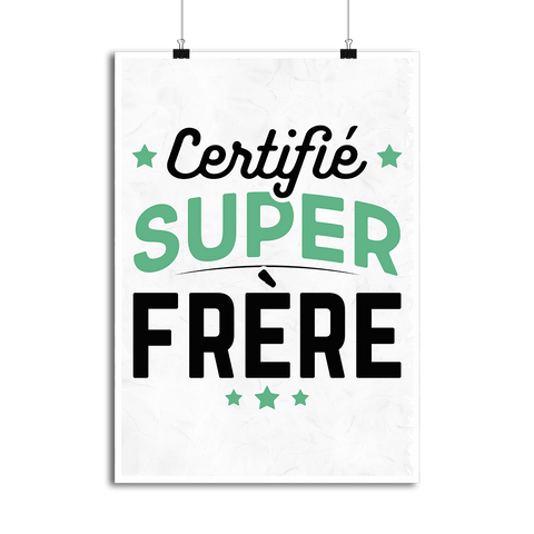 Affiche certifié super frère