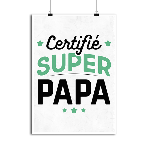Affiche certifié super papa