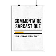 Affiche commentaire sarcastique