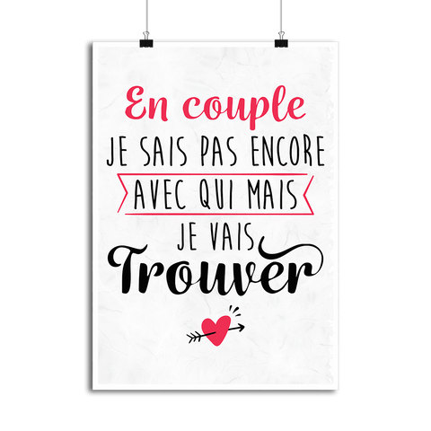 Affiche en couple je sais pas encore avec qui