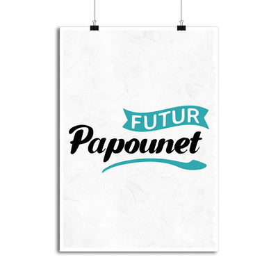 Affiche futur papounet
