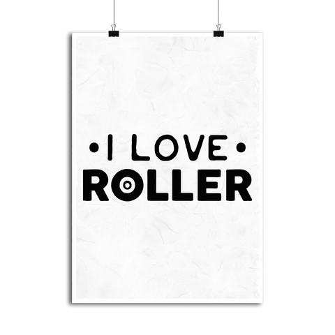 Affiche i love roller