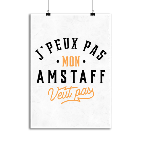 Affiche j peux pas amstaff