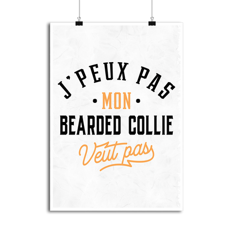 Affiche j peux pas bearded collie