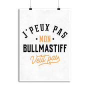 Affiche j peux pas bullmastiff