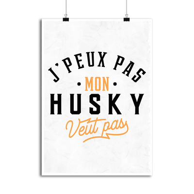 Affiche j peux pas husky