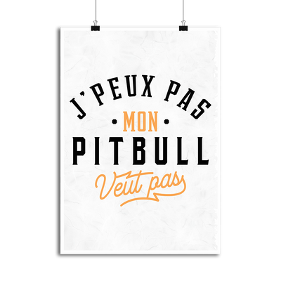 Affiche j peux pas pitbull