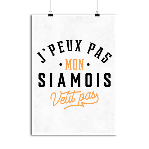 Affiche j peux pas siamois