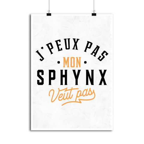 Affiche j peux pas sphynx