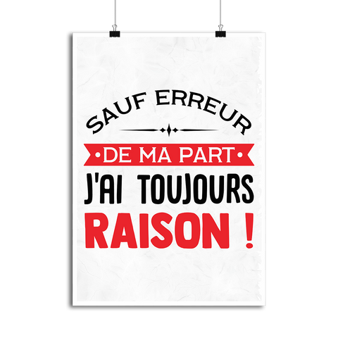 Affiche j'ai toujours raison