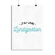 Affiche j'ai une lundigestion