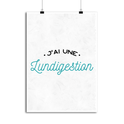 Affiche j'ai une lundigestion