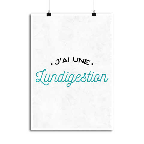 Affiche j'ai une lundigestion