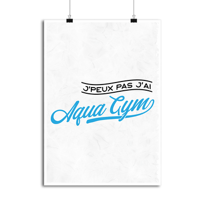 Affiche j'peux pas j'ai aqua gym