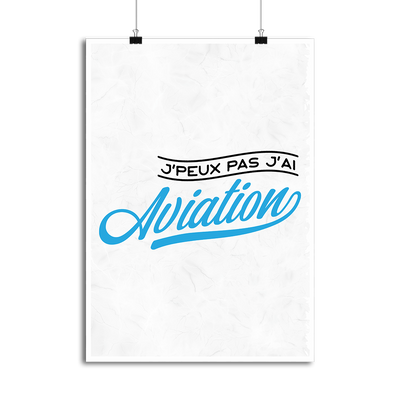 Affiche j'peux pas j'ai aviation