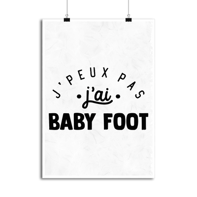 Affiche j'peux pas j'ai baby foot 2
