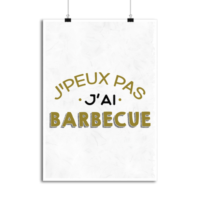Affiche j'peux pas j'ai barbecue