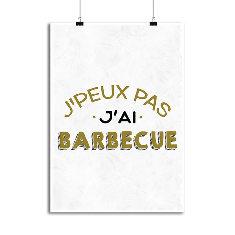 Affiche j'peux pas j'ai barbecue