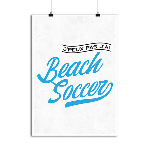 Affiche j'peux pas j'ai beach soccer