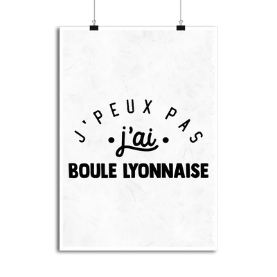 Affiche j'peux pas j'ai boule lyonnaise 2