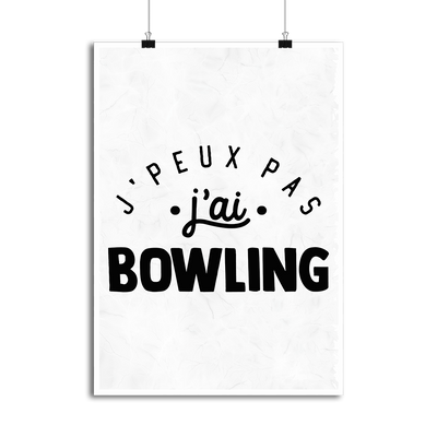 Affiche j'peux pas j'ai bowling 2