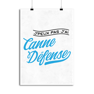 Affiche j'peux pas j'ai canne défense