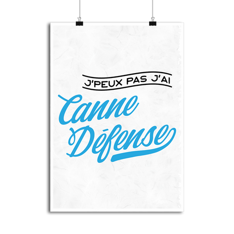 Affiche j'peux pas j'ai canne défense