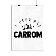 Affiche j'peux pas j'ai carrom 2