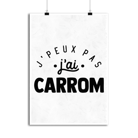 Affiche j'peux pas j'ai carrom 2