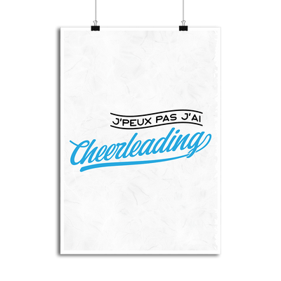 Affiche j'peux pas j'ai cheerleading