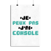 Affiche j'peux pas j'ai console