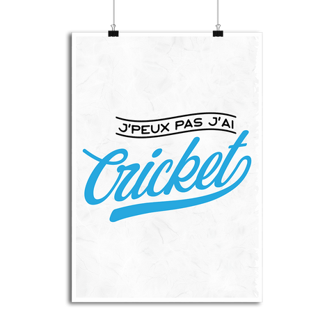Affiche j'peux pas j'ai cricket